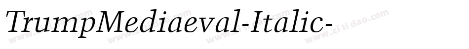TrumpMediaeval-Italic字体转换