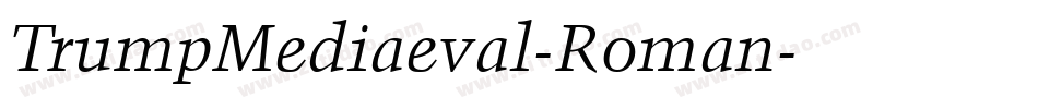 TrumpMediaeval-Roman字体转换