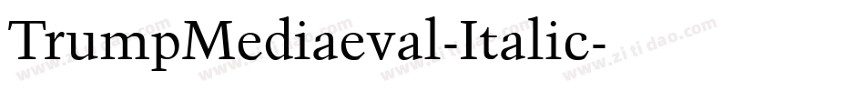 TrumpMediaeval-Italic字体转换