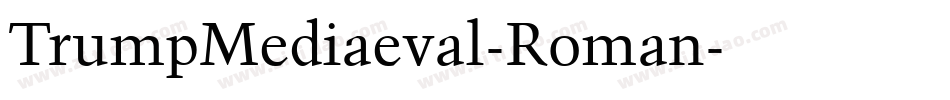 TrumpMediaeval-Roman字体转换
