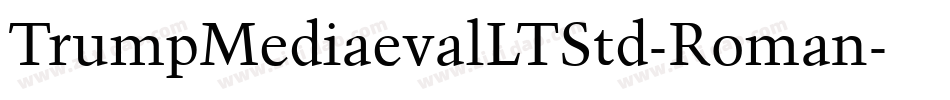 TrumpMediaevalLTStd-Roman字体转换