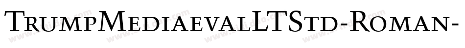 TrumpMediaevalLTStd-Roman字体转换