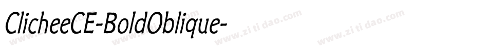 ClicheeCE-BoldOblique字体转换