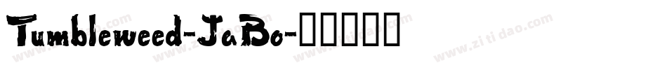 Tumbleweed-JaBo字体转换