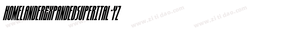 HomelanderExpandedSuperItal-YzXMq字体转换