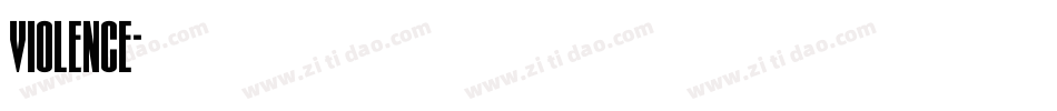 Violence字体转换