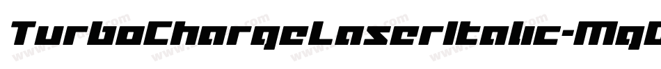 TurboChargeLaserItalic-MgOn字体转换