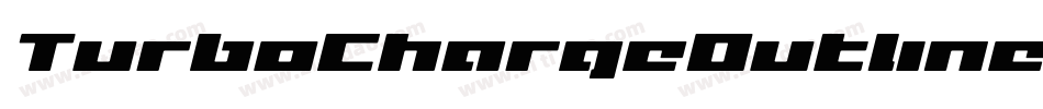 TurboChargeOutlineItalic-YpA4字体转换