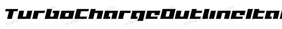 TurboChargeOutlineItalic-YpA4字体转换