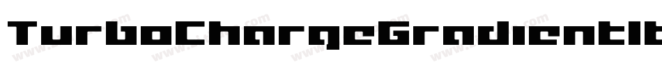 TurboChargeGradientItalic-1x9B字体转换 TurboChargeGradientItalic-1x9B字体转换