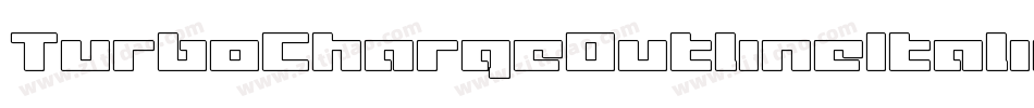 TurboChargeOutlineItalic-YpA4字体转换