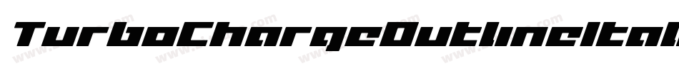TurboChargeOutlineItalic-YpA4字体转换