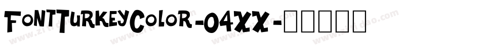 FontTurkeyColor-04XX字体转换
