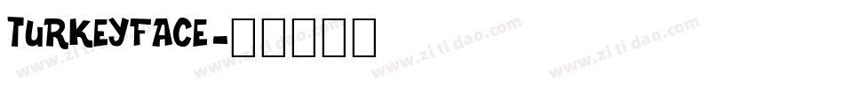 turkeyface字体转换