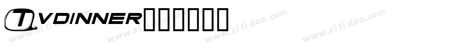 Tvdinner字体转换
