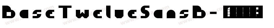 BaseTwelveSansB字体转换