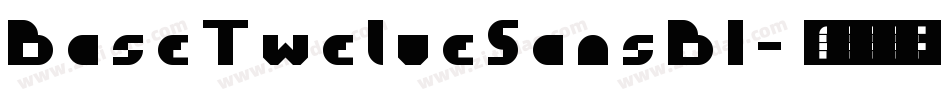 BaseTwelveSansBI字体转换
