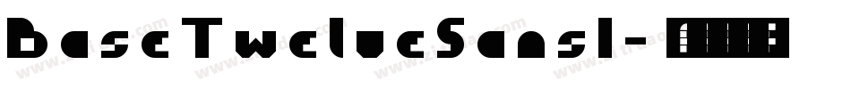 BaseTwelveSansI字体转换
