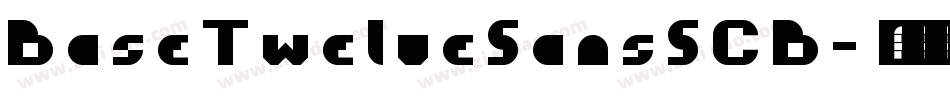 BaseTwelveSansSCB字体转换