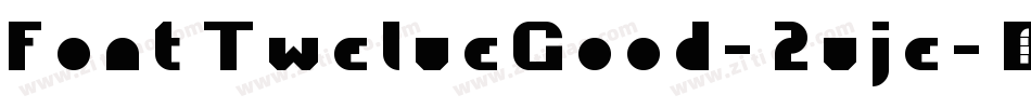 FontTwelveGood-2vje字体转换