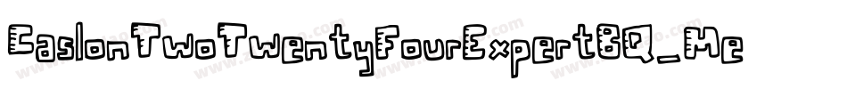 CaslonTwoTwentyFourExpertBQ-Medium字体转换 CaslonTwoTwentyFourExpertBQ-Medium字体转换