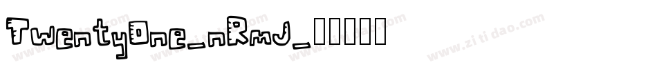 TwentyOne-nRmJ字体转换