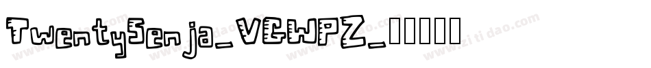 TwentySenja-VGWPZ字体转换