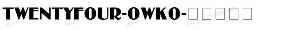 TwentyFour-OwKO字体转换
