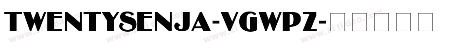 TwentySenja-VGWPZ字体转换