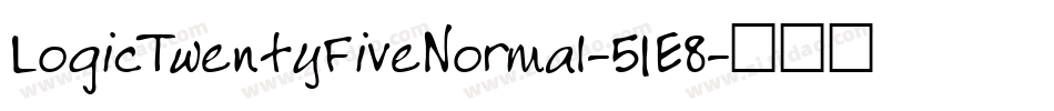 LogicTwentyFiveNormal-51E8字体转换