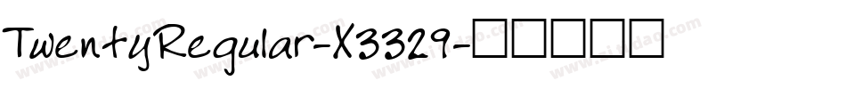 TwentyRegular-X3329字体转换