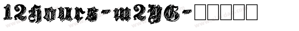 12Hours-m2YG字体转换