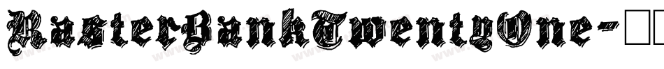 RasterBankTwentyOne字体转换