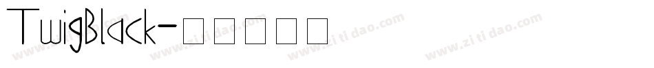 TwigBlack字体转换
