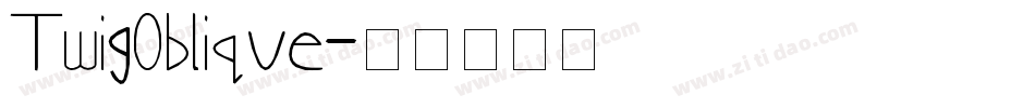 TwigOblique字体转换