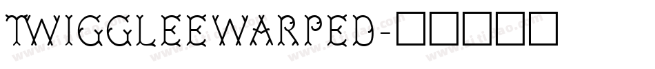 TwiggleeWarped字体转换