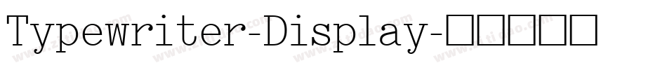 Typewriter-Display字体转换