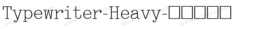 Typewriter-Heavy字体转换