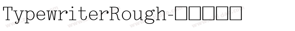 TypewriterRough字体转换
