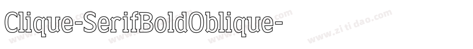 Clique-SerifBoldOblique字体转换