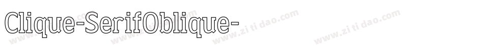 Clique-SerifOblique字体转换
