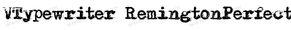 VTypewriter-RemingtonPerfected字体转换