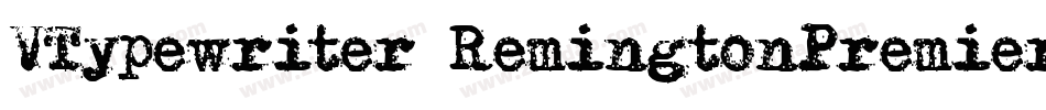VTypewriter-RemingtonPremiere字体转换