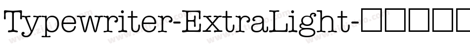 Typewriter-ExtraLight字体转换