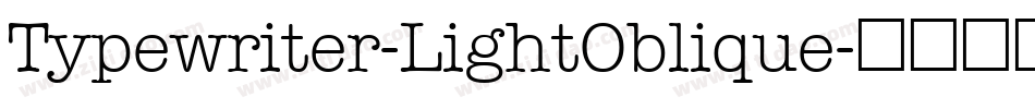 Typewriter-LightOblique字体转换