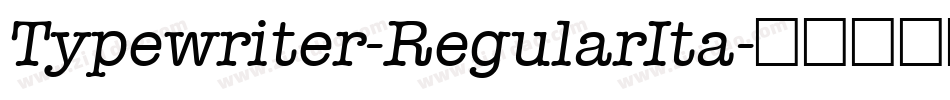 Typewriter-RegularIta字体转换