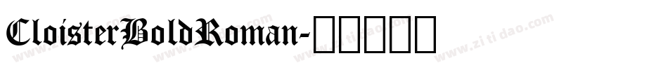 CloisterBoldRoman字体转换