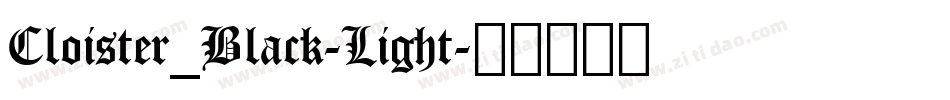 Cloister_Black-Light字体转换