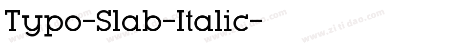 Typo-Slab-Italic字体转换