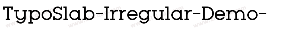 TypoSlab-Irregular-Demo字体转换